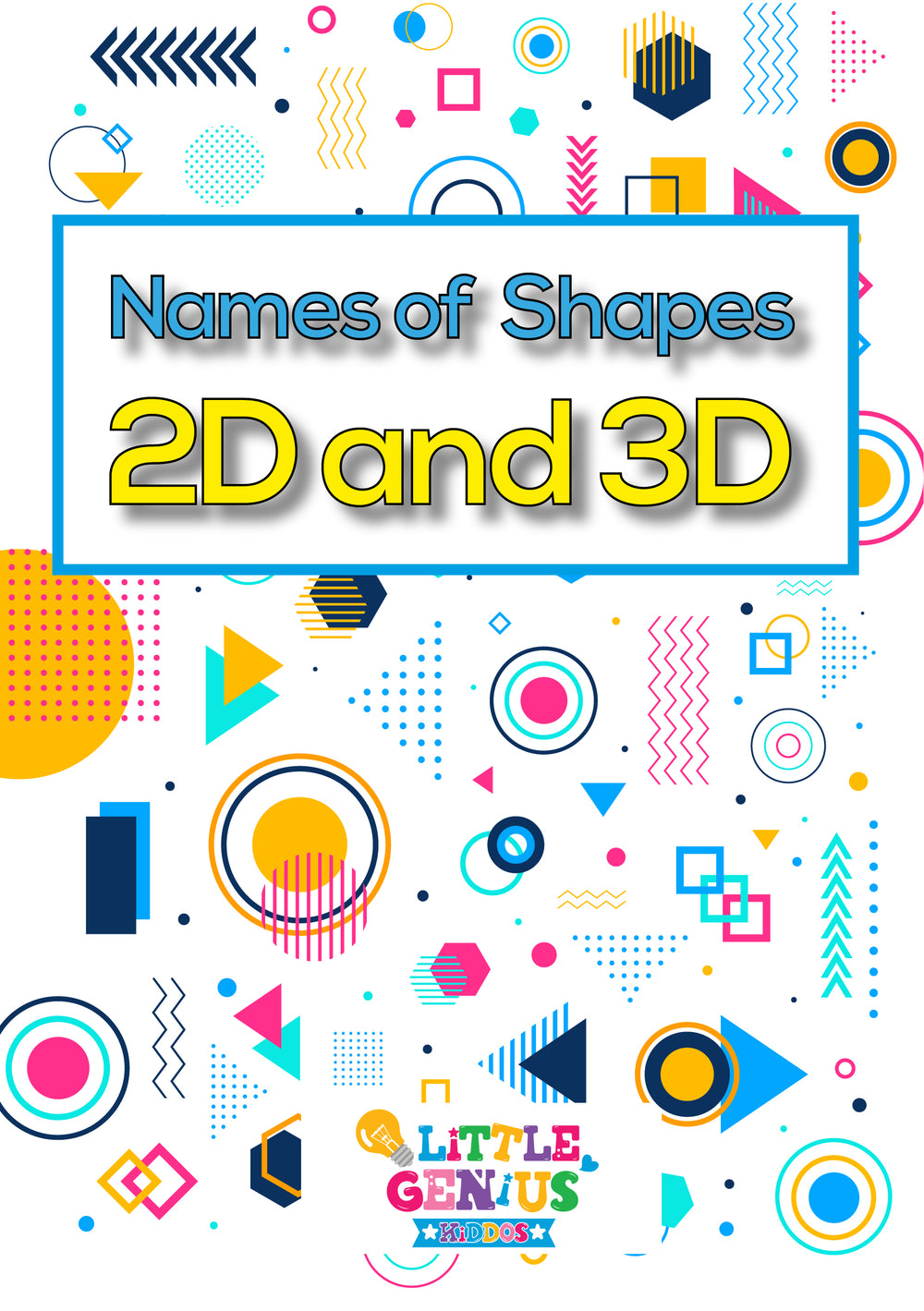 Names of Shapes – 2D &amp; 3D Flashcards