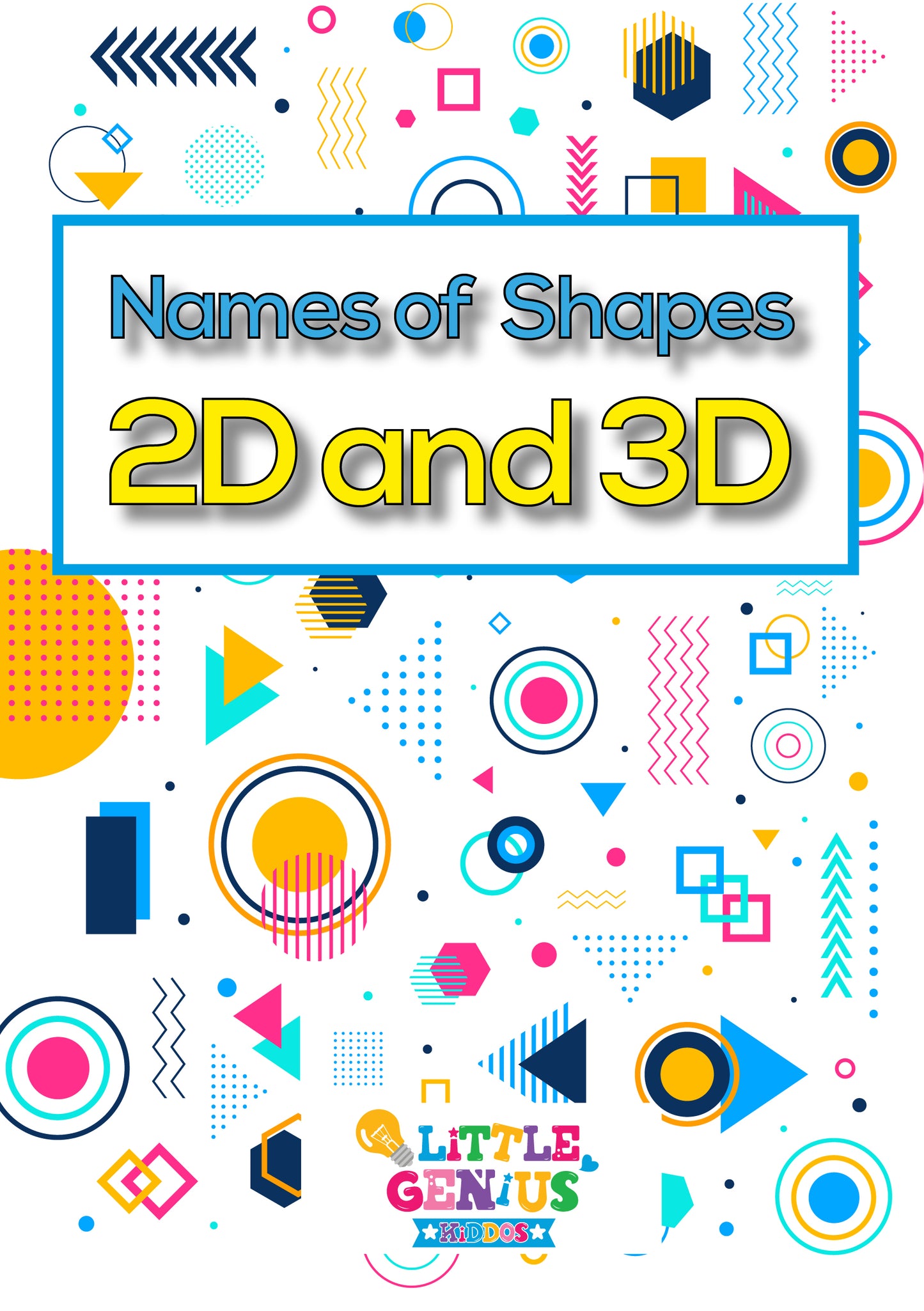 Names of Shapes – 2D &amp; 3D Flashcards